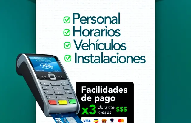 Personal, horarios, vehículos e instalaciones con facilidades de pago hasta 3 meses